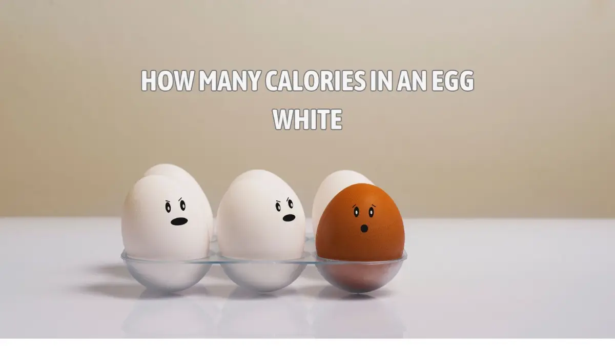 How Many Calories in An Egg White